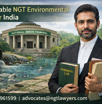 Finding the Right Affordable NGT Environmental Lawyer India for Environmental Legal Matters Affordable NGT environmental lawyer India